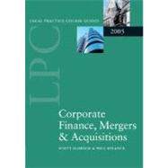 Corporate Finance, Mergers & Acquisitions 2005 by Slorach, Scott; Rylance, Paul, 9780199278039