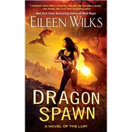 Dragon Spawn by Wilks, Eileen, 9780451488039