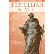 Tertullian and Paul by Still, Todd D.; Wilhite, David, 9780567008039