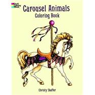 Carousel Animals Coloring Book by Shaffer, Christy, 9780486408040