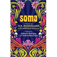 Soma Poems by A.K. Ramanujan by Ramanujan, Krishna; Rodriguez, Guillermo, 9780670098040