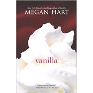 Vanilla by Hart, Megan, 9780778318040