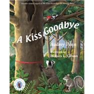 A Kiss Goodbye by Penn, Audrey; Gibson, Barbara Leonard, 9781933718040