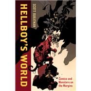 Hellboy's World by Bukatman, Scott, 9780520288041