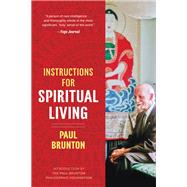Instructions for Spiritual Living by Brunton, Paul; Cox, Jeff, 9781620558041