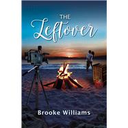 The Leftover by Williams, Brooke, 9781945448041