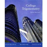 College Trigonometry by Aufmann, Richard N.; Barker, Vernon C.; Nation, Richard D., 9780618388042