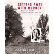 Getting Away with Murder by Crowe, Chris, 9780803728042