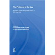 The Periphery of the Euro: Monetary and Exchange Rate Policy in CIS Countries by Lombaerde,Philippe De, 9780815398042