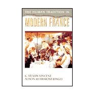 The Human Tradition in Modern France by Vincent, K. Steven; Klairmont-Lingo, Alison, 9780842028042