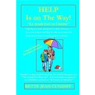 Help Is on the Way! by Cundiff, Bette Jean, 9781439238042