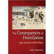 The Consequences of Humiliation by Barnhart, Joslyn, 9781501748042