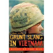 Grunt Slang in Vietnam by Rottman, Gordon L., 9781612008042