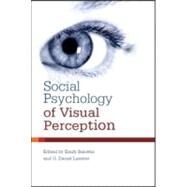 Social Psychology of Visual Perception by Balcetis; Emily, 9781848728042