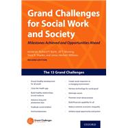 Grand Challenges for Social Work and Society by Barth, Richard P; Messing, Jill Theresa; Shanks, Trina R.; Williams, James Herbert, 9780197608043