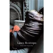 Delirium by RESTREPO, LAURA, 9780307278043
