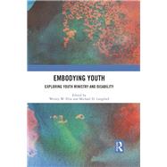 Embodying Youth by Ellis, Wesley W.; Langford, Michael D., 9780367438043