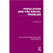 Population and the Social Problem by J. Swinburne, 9781000938043