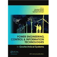 Power Engineering, Control and Information Technologies in Geotechnical Systems by Pivnyak; Genadiy, 9781138028043