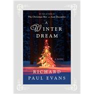 A Winter Dream A Novel by Evans, Richard Paul, 9781451628043