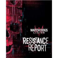 Watch Dogs Legion Resistance Report by Barba, Rick, 9781683838043