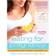 Eating for Pregnancy by Catherine Jones; Rose Ann Hudson, 9780786748044