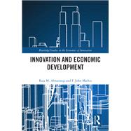 Innovation and Economic Development by Raja M. Almarzoqi; F. John Mathis, 9781032468044
