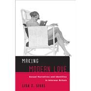 Making Modern Love by Sigel, Lisa Z., 9781439908044