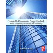 Sustainable Communities Design Handbook by Clark, Woodrow W., II, Ph.D., 9781856178044