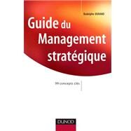 Guide du Management stratgique by Rodolphe Durand, 9782100058044