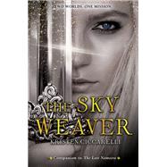 The Sky Weaver by Ciccarelli, Kristen, 9780062568045