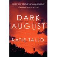 Dark August by Tallo, Katie, 9780062948045
