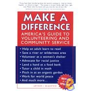 Make a Difference America's Guide to Volunteering and Community Service by Blaustein, Arthur I., 9780787968045