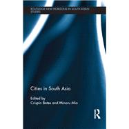 Cities in South Asia by Bates; Crispin, 9780815368045