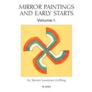 Mirror Paintings and Early Starts by Griffing, Steven Laurence, 9781413468045