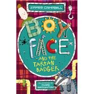 Boyface and the Tartan Badger by Campbell, James, 9781444918045