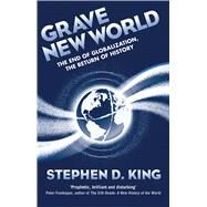 Grave New World by King, Stephen D., 9780300218046