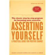 Asserting Yourself-Updated Edition by Sharon Anthony Bower; Gordon H. Bower, 9780786728046