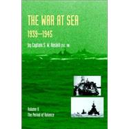 War at Sea 1939-45: The Period of Balanceofficial History of the Second World War by Roskill, S. W., 9781843428046
