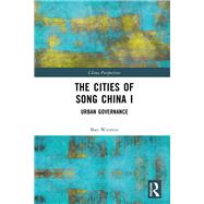 The Cities of Song China I by Bao Weimin, 9781040358047