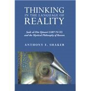 Thinking in the Language of Reality by Shaker, Anthony, 9781479718047