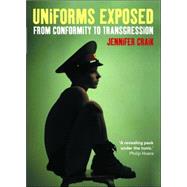 Uniforms Exposed by Craik, Jennifer, 9781859738047