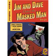 Jim and Dave Defeat the Masked Man by Lehman, David; Cummins, James; Rand, Archie, 9781933368047