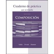 Cuaderno de prctica to accompany Composicin: Proceso y sntesis by Valdes, Guadalupe; Dvorak, Trisha; Hannum, Thomasina, 9780073288048