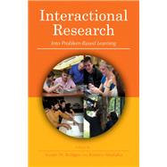 Interactional Research into Problem-based Learning by Bridges, Susan M.; Imafuku, Rintaro; Green, Judith, 9781557538048
