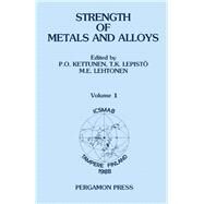 Strength of Metals and Alloys: Proceedings of the 8th International Conference on the Strength of Metals and Alloys Tampere, Finland, 22-26 August 19 by International Conference on the Strength of Metals and Alloys (8th : 1988 : Tampere, Finland); Lepisto, T. K.; Lehtonen, M. E.; Kettunen, Pentti O.; Lehtonen, M. E., 9780080348049