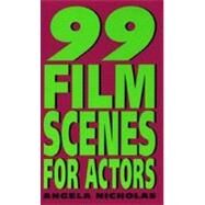 99 Film Scenes For Actors by Nicholas A., 9780380798049