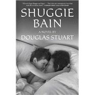 Shuggie Bain by Stuart, Douglas, 9780802148049