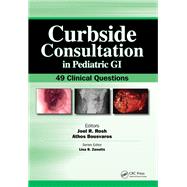 Curbside Consultation in Pediatric GI by Joel Rosh; Athos Bousvaros, 9781041258049