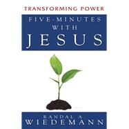 Five Minutes With Jesus by Wiedemann, Randal A., 9781490898049